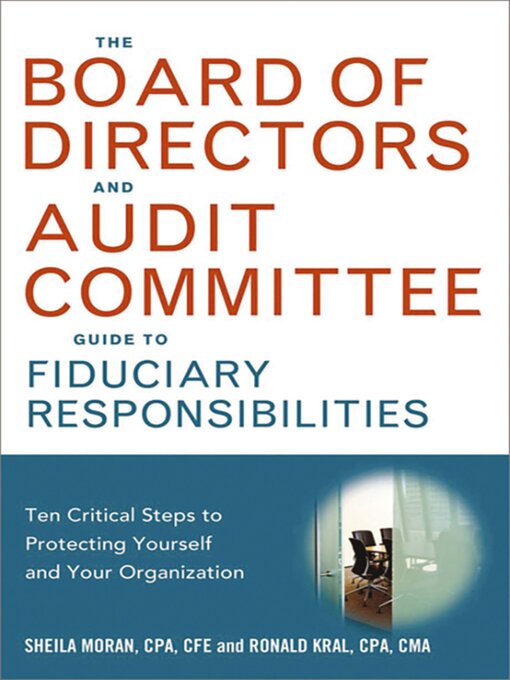 Title details for The Board of Directors and Audit Committee Guide to Fiduciary Responsibilities by Sheila Moran - Available